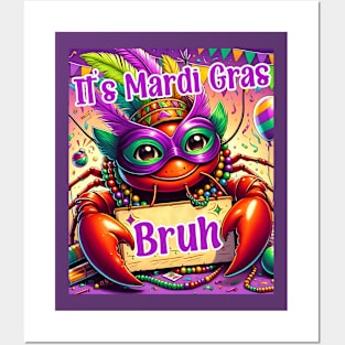 It's Mardi Gras Bruh Crawfish Carnival Happy Mardi Gras 2024 Posters and Art